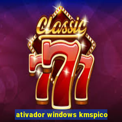 ativador windows kmspico