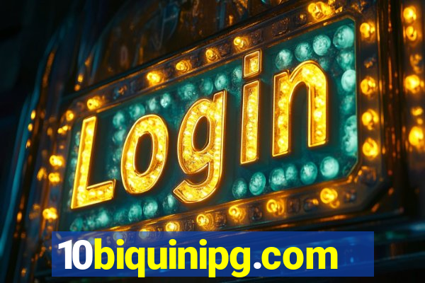 10biquinipg.com