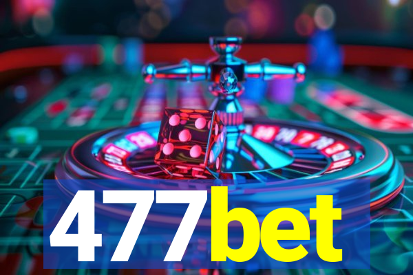 477bet