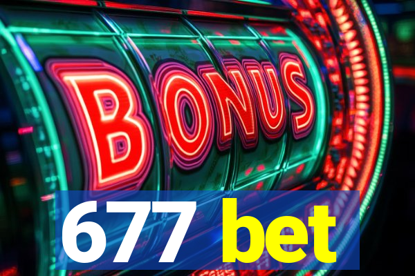 677 bet