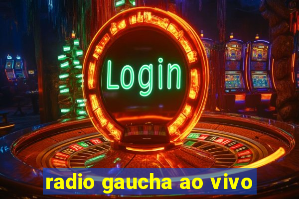 radio gaucha ao vivo