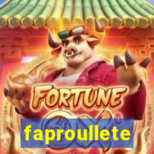 faproullete