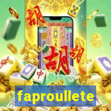 faproullete