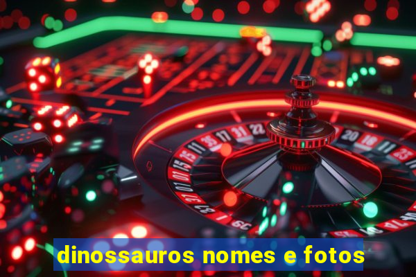 dinossauros nomes e fotos