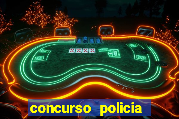 concurso policia civil bahia