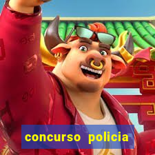 concurso policia civil bahia