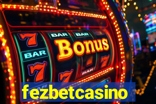 fezbetcasino