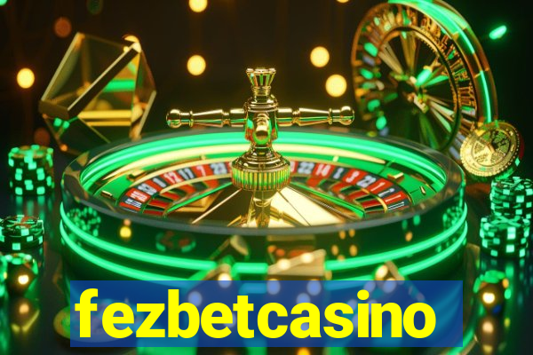 fezbetcasino