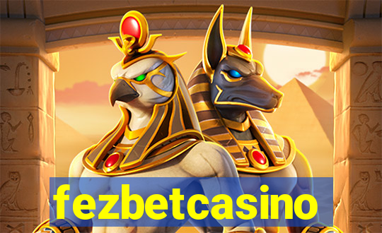 fezbetcasino