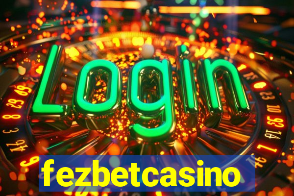 fezbetcasino