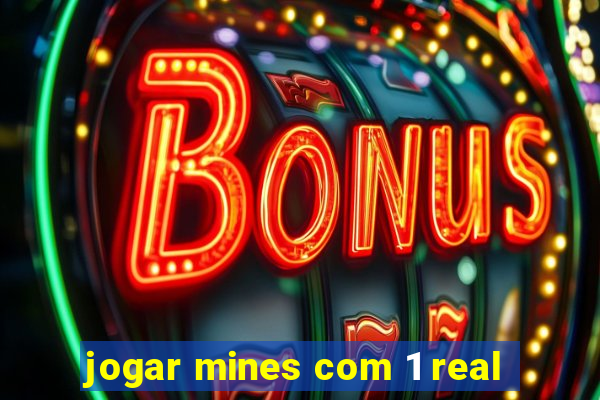 jogar mines com 1 real