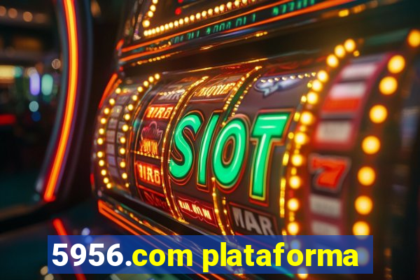 5956.com plataforma