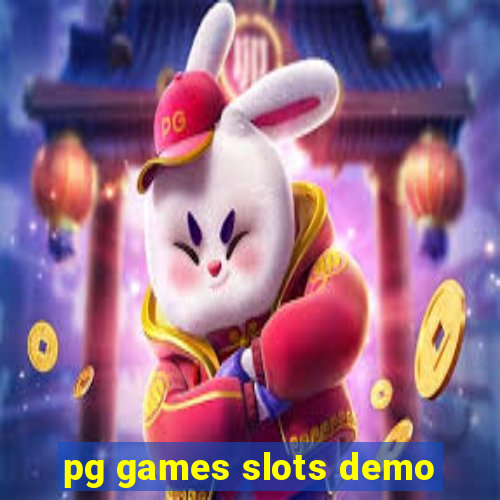 pg games slots demo