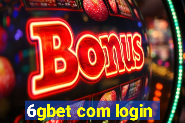 6gbet com login