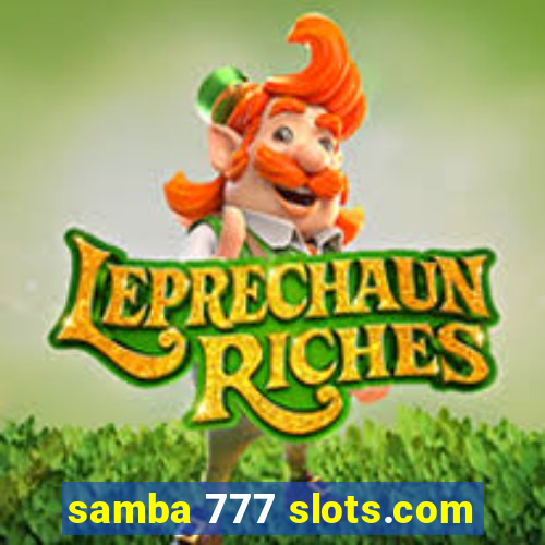 samba 777 slots.com