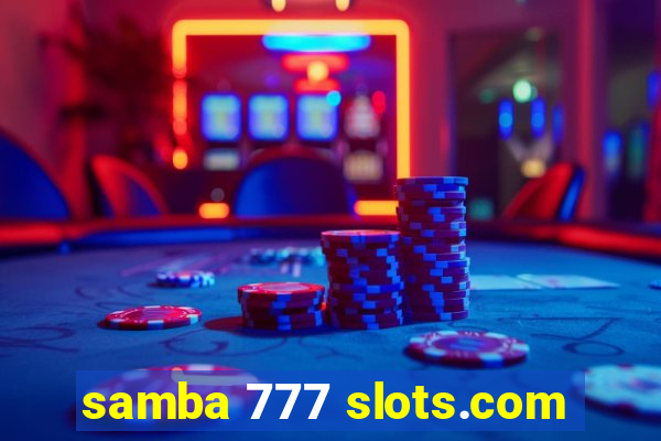 samba 777 slots.com