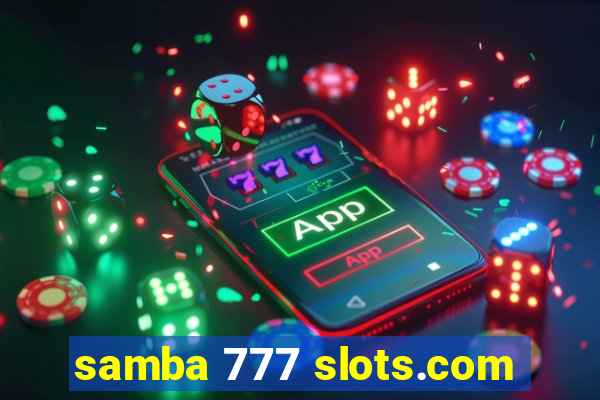 samba 777 slots.com