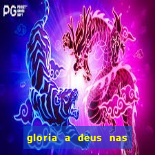 gloria a deus nas alturas cifra