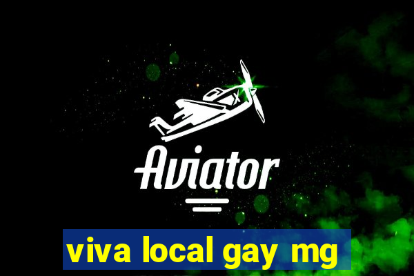 viva local gay mg