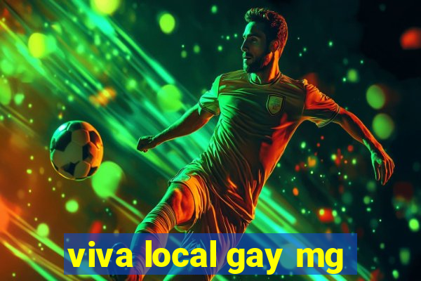 viva local gay mg