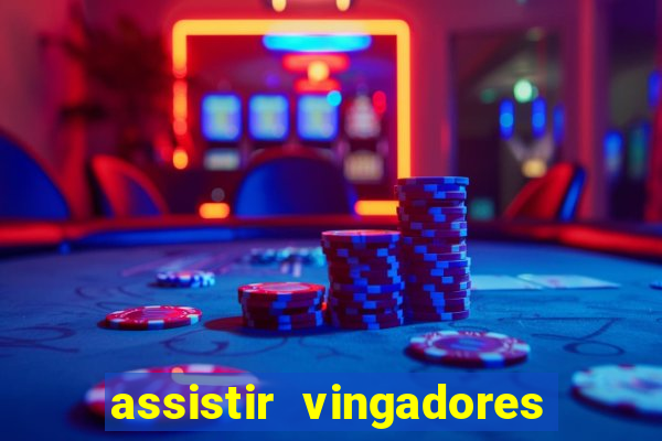 assistir vingadores ultimato filme completo dublado google drive