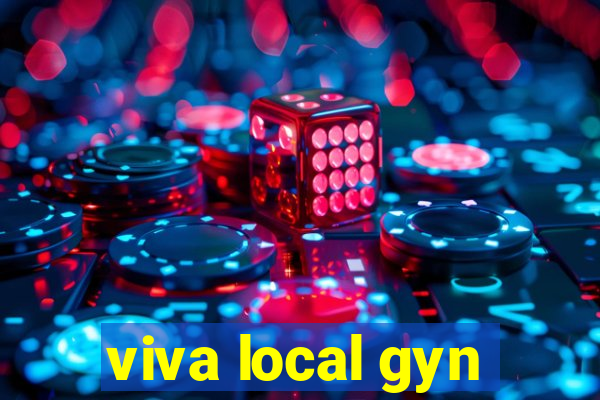 viva local gyn