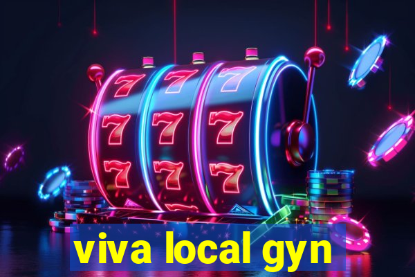 viva local gyn