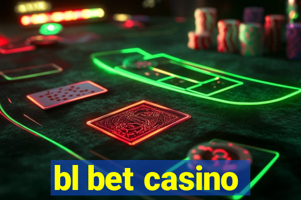 bl bet casino