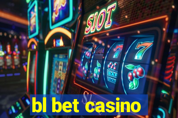 bl bet casino