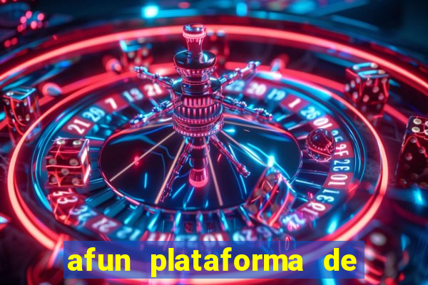 afun plataforma de jogos para ganhar dinheiro