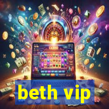 beth vip