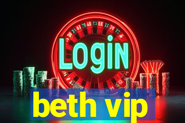 beth vip