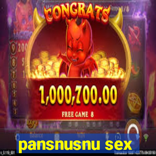 pansnusnu sex