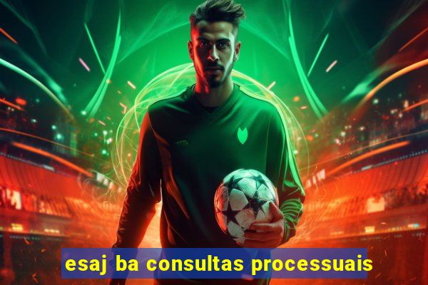 esaj ba consultas processuais