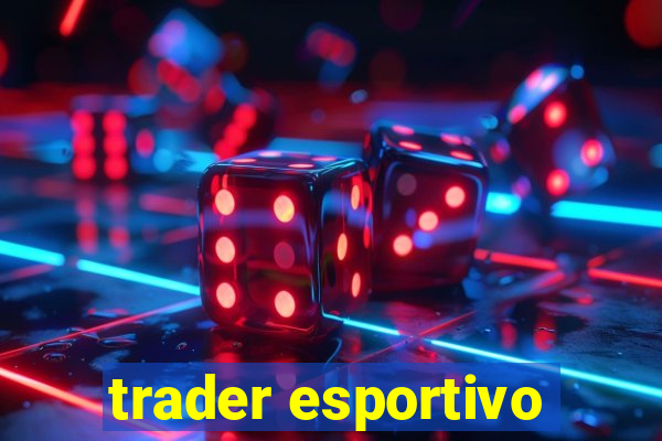 trader esportivo