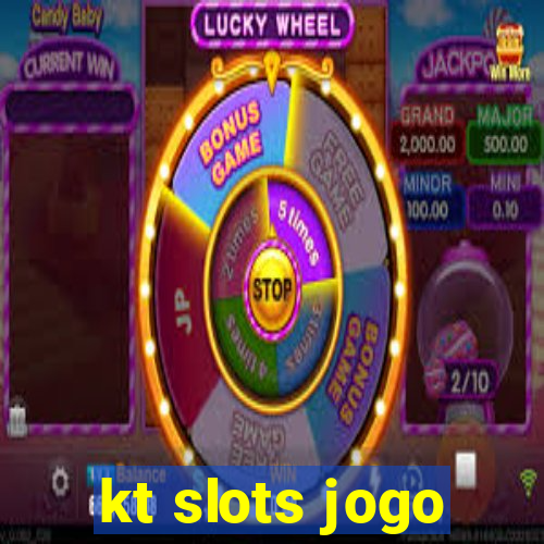 kt slots jogo