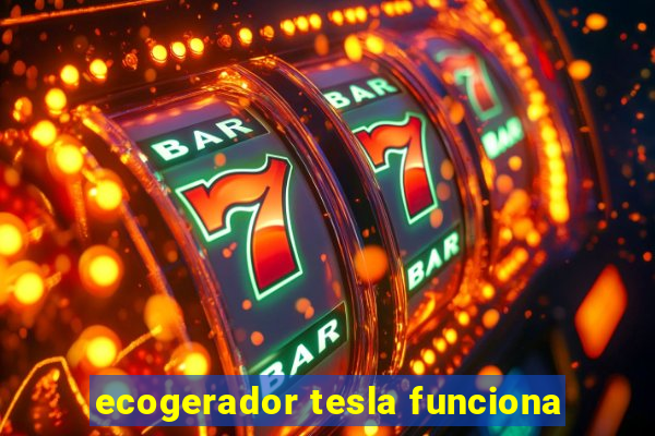 ecogerador tesla funciona