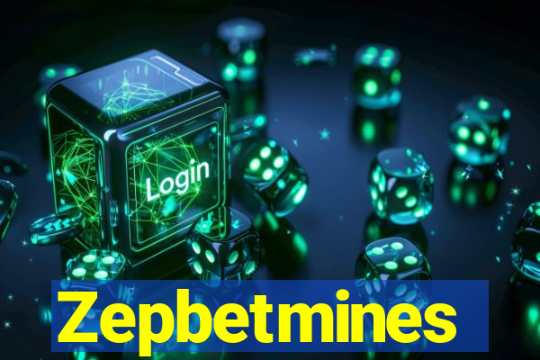 Zepbetmines