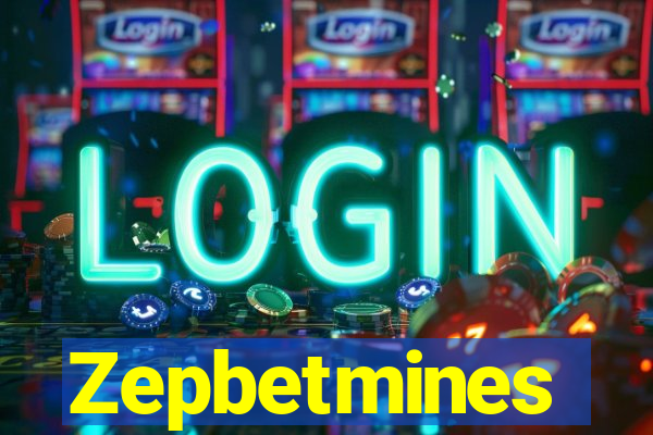 Zepbetmines