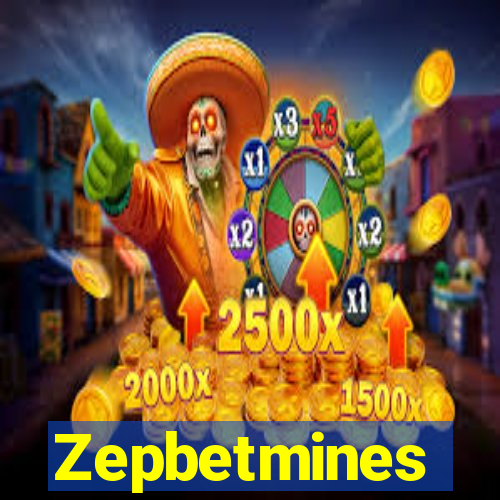 Zepbetmines