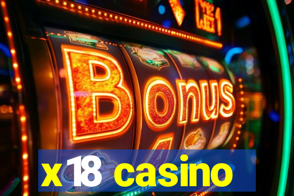 x18 casino