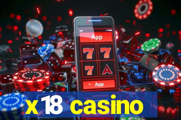 x18 casino