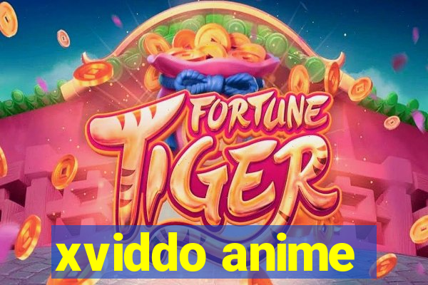 xviddo anime