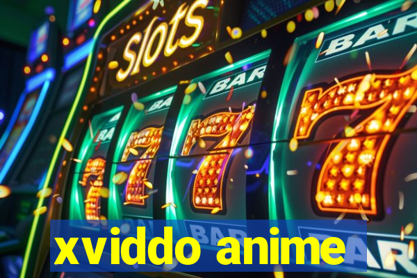 xviddo anime