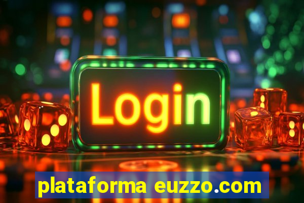 plataforma euzzo.com