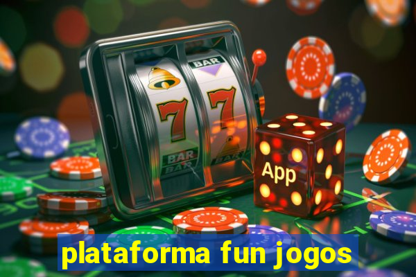 plataforma fun jogos