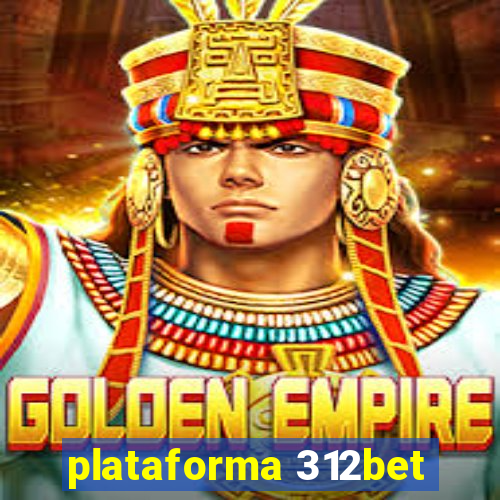 plataforma 312bet