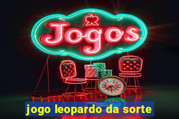 jogo leopardo da sorte