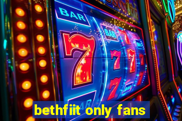 bethfiit only fans