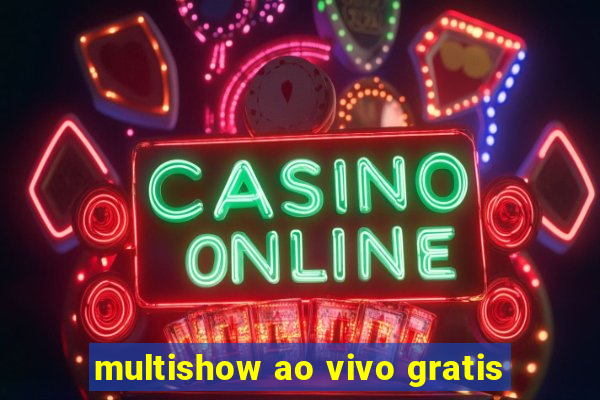 multishow ao vivo gratis